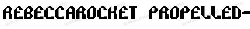 RebeccaRocket Propelled字体转换